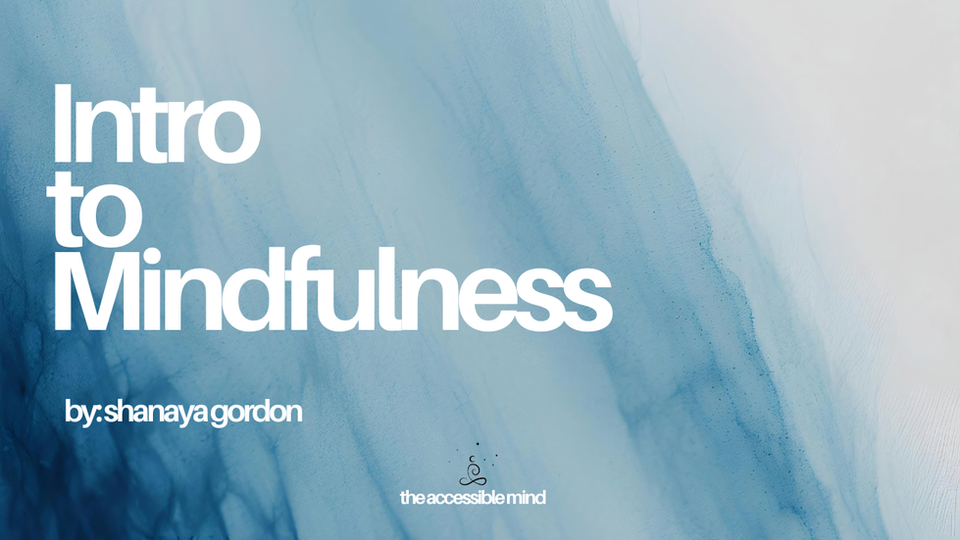 Intro to Mindfulness